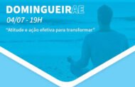 DomingueirAE – Atitude e ação efetiva para transformar - 04/07/2021